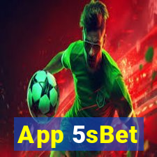 App 5sBet